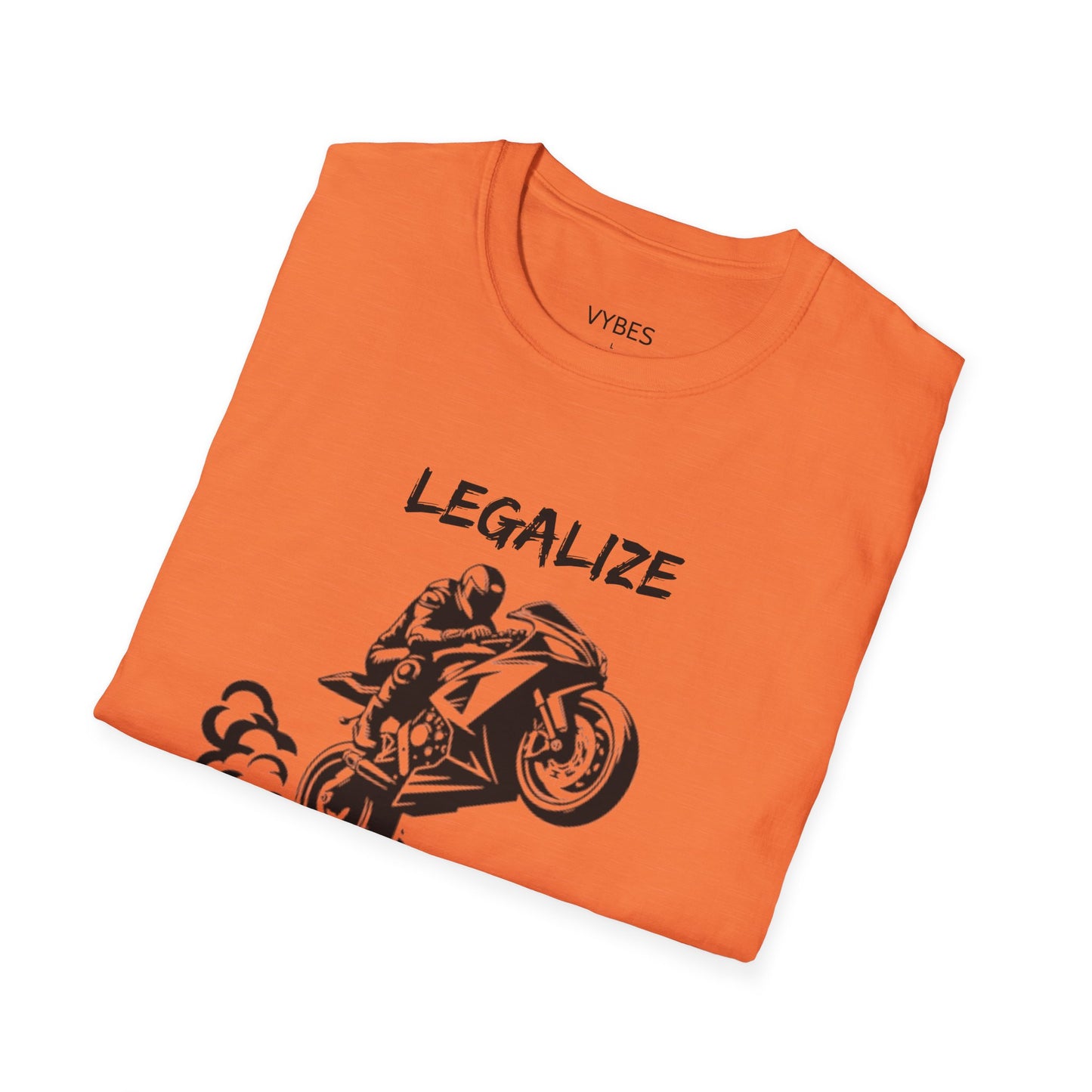 Legalize Wheelies T-Shirt
