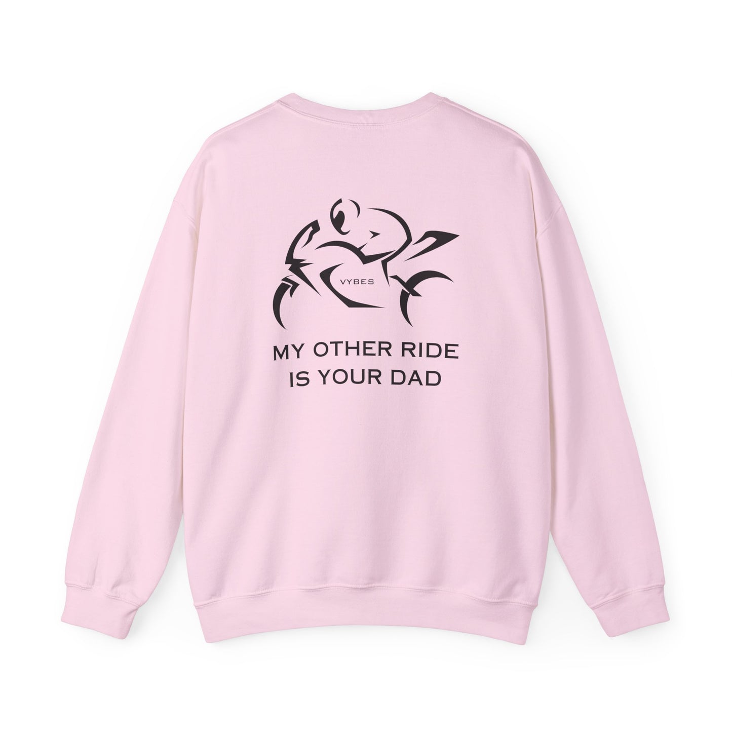 My Other Ride... Ladies Sweatshirt