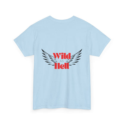 Wild as Hell Ladies Tee
