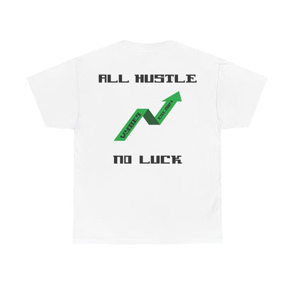 All Hustle Tee