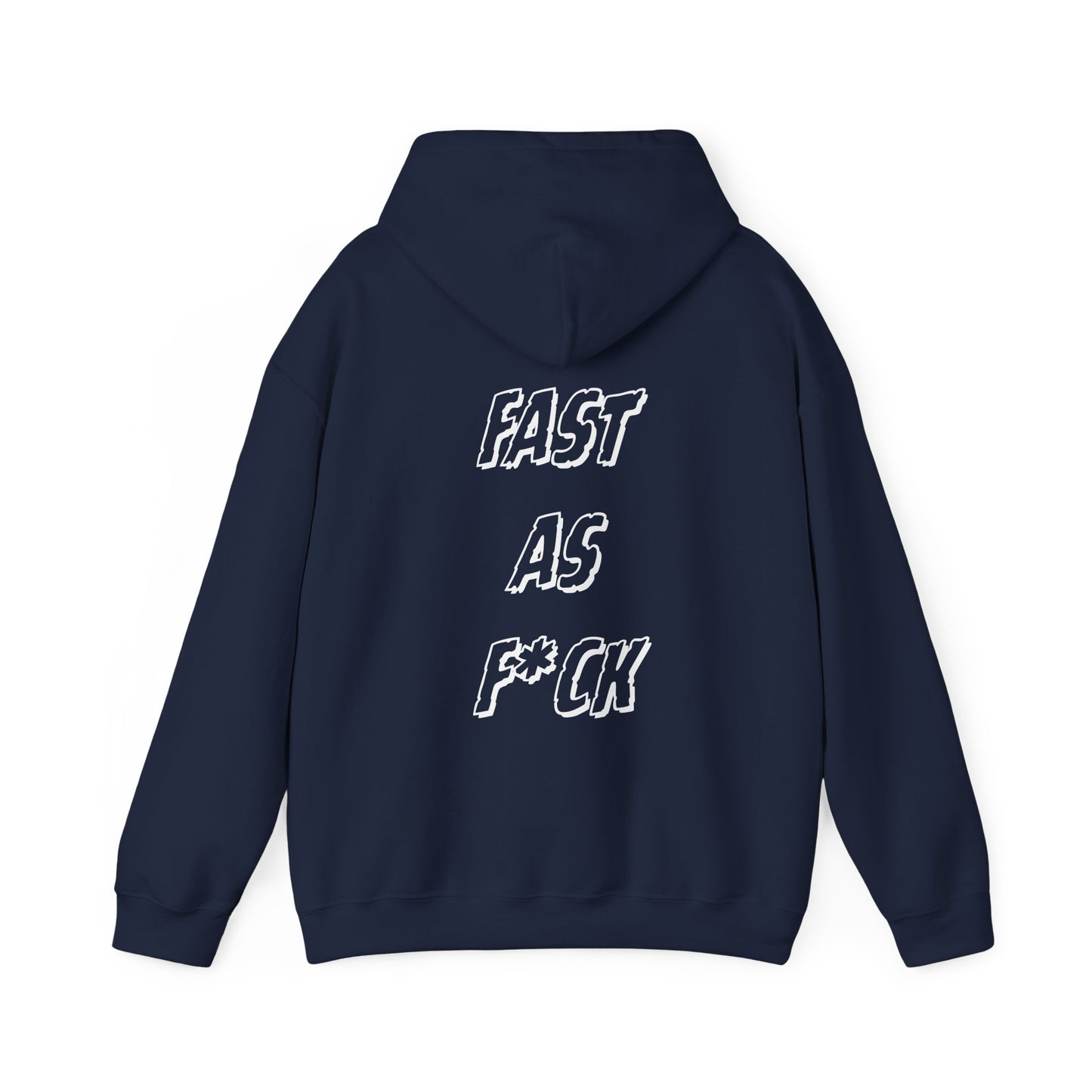 Fast As F*ck Racing Hoodie