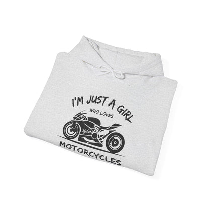 I'm Just A Girl Hoodie