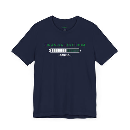 Financial Freedom Tee