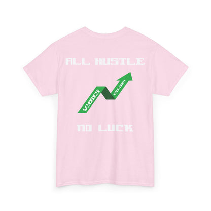 All Hustle Tee