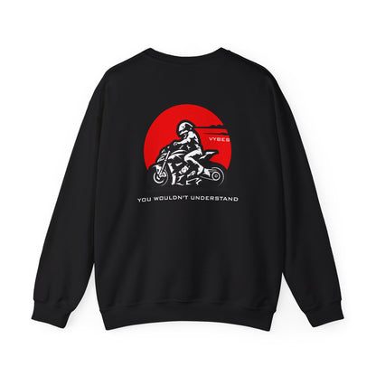 You Wouldn't Understand Sweatshirt