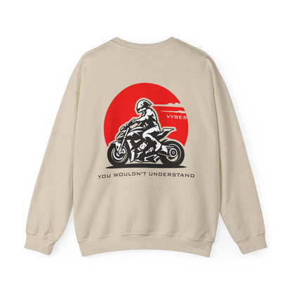You Wouldn't Understand Sweatshirt