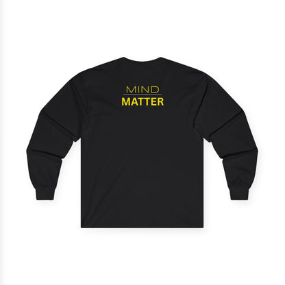 Mind Over Matter Long Sleeve Tee