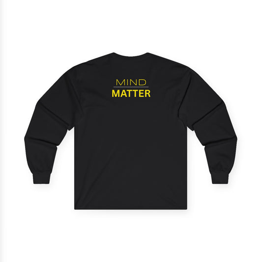 Mind Over Matter Long Sleeve Tee