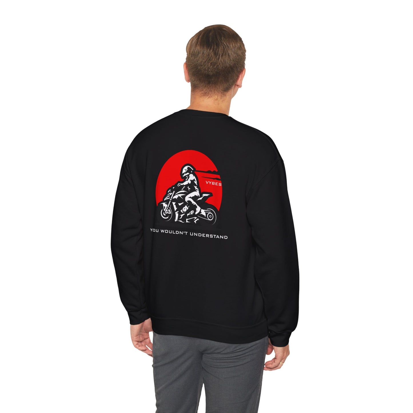 You Wouldn't Understand Sweatshirt