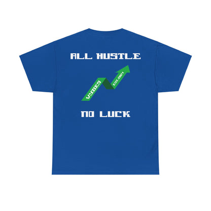 All Hustle Tee