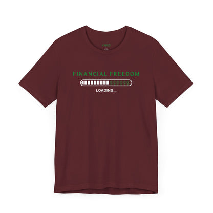 Financial Freedom Tee