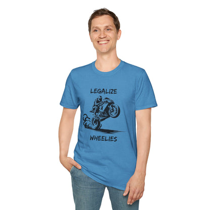 Legalize Wheelies T-Shirt