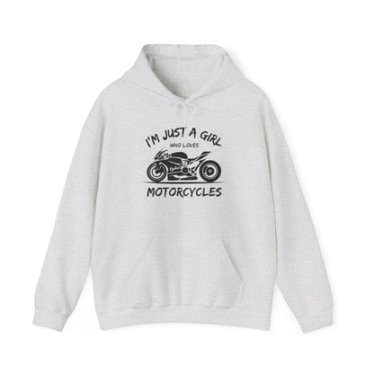 I'm Just A Girl Hoodie