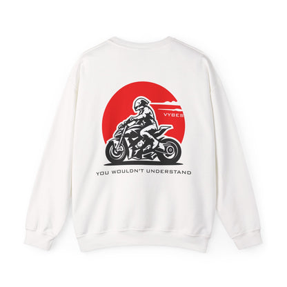 You Wouldn't Understand Sweatshirt