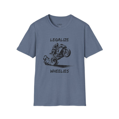 Legalize Wheelies T-Shirt