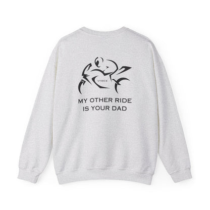 My Other Ride... Ladies Sweatshirt