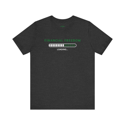 Financial Freedom Tee