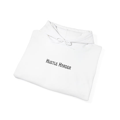 Hustle Harder Hoodie