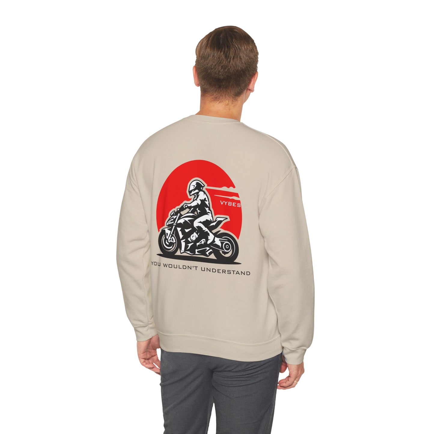You Wouldn't Understand Sweatshirt