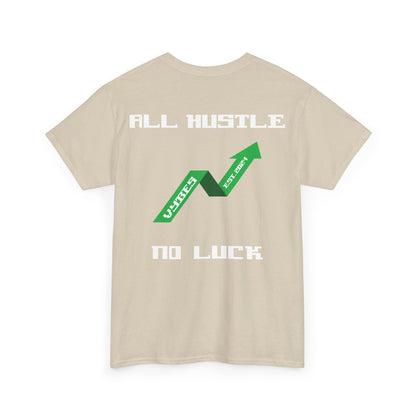 All Hustle Tee