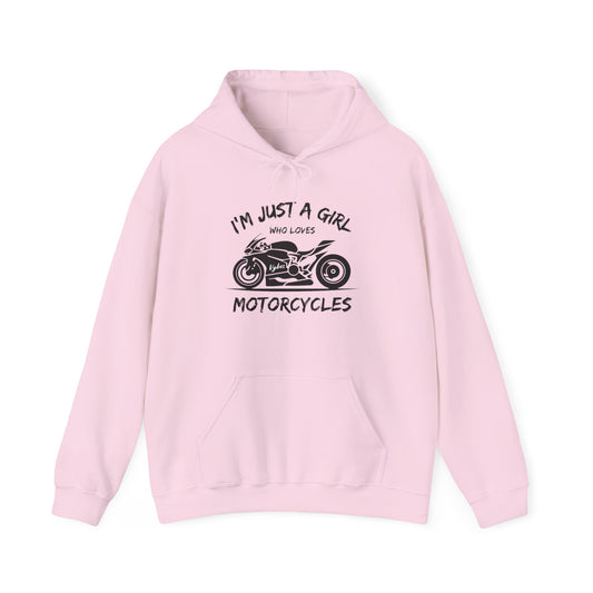 I'm Just A Girl Hoodie